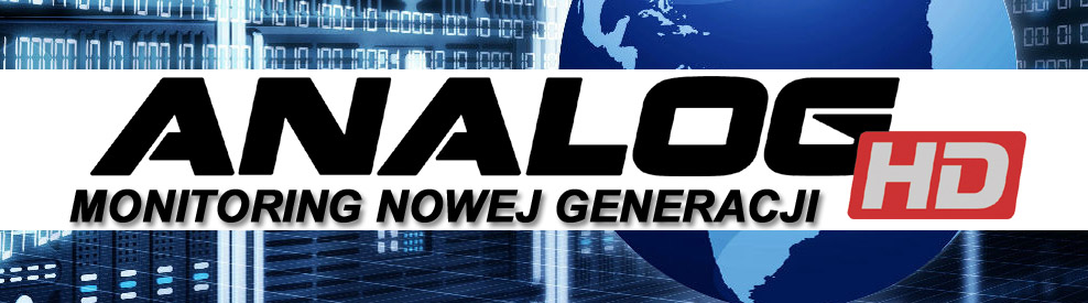 AHD (AnalogHD) - monitoring nowej generacji - www.ahd.pl